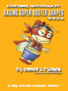 Racing Super Buster Shapes and You Can Too (eBook)